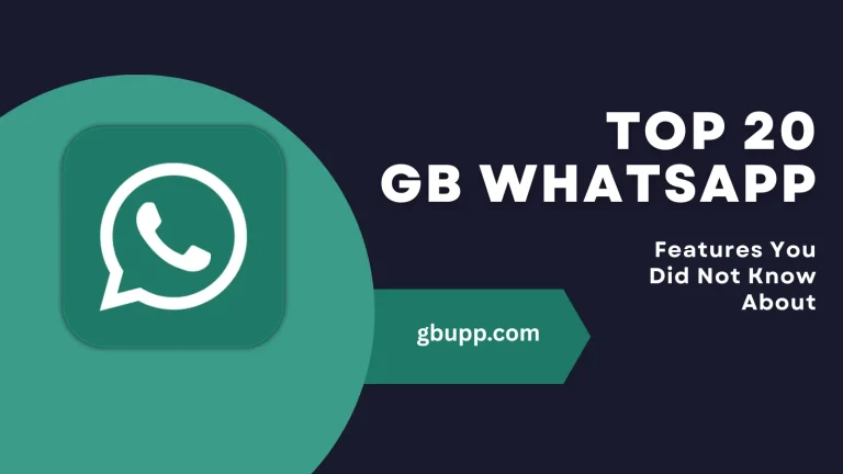 Top 20 GB WhatsApp Features You Did Not Know About