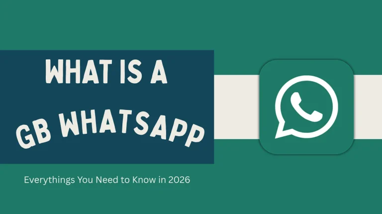 What is GB WhatsApp Everything You Need to Know in 2026